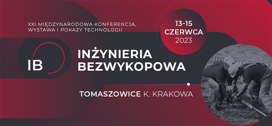 XXI Międzynarodowa konferencja, wystawa i pokazy technologii INŻYNIERIA BEZWYKOPOWA